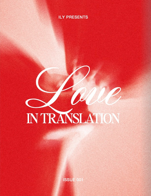 Love In Translation Magazine, Issue 01